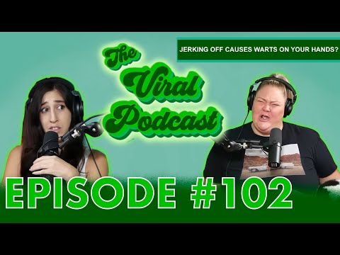 The Viral Podcast Ep. 102