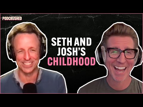 Looking Back on Childhood with Seth and Josh Meyers | Podcrushed