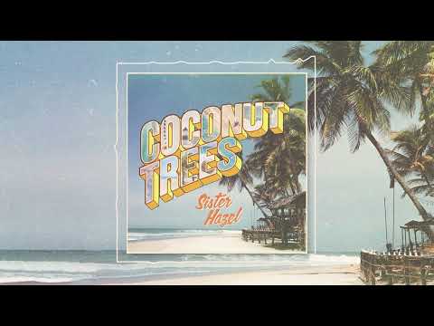 Sister Hazel - Coconut Trees (Official Audio)