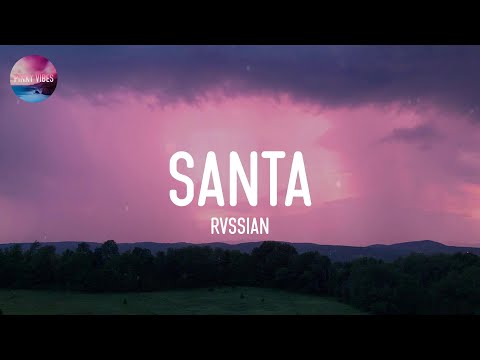 Rvssian - Santa (Lyrics)