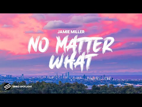 Jamie Miller - No Matter What