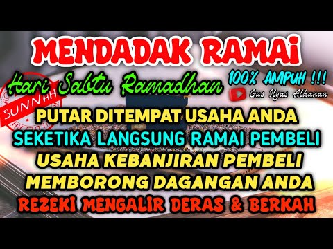 SANGAT AMPUH❗SEJAUH APAPUN PEMBELI AKAN DATANG BERNIAT MEMBORONGAN DAGANGANMU, DOA PENGLARIS DAGANG