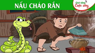 NẤU CHÁO RẮN | Phim hoạt hình | Truyện cổ tích | Quà tặng cuộc sống