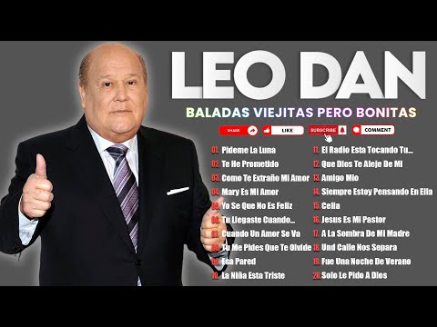 Leo Dan Éxitos Sus Mejores Romanticas Canciones - Leo Dan Album Completo - Baladas Inolvidables #a2