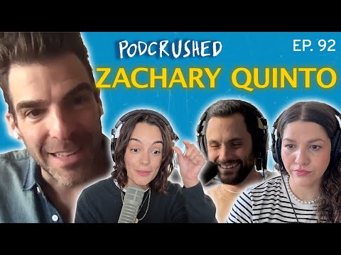 Zachary Quinto | Ep. 92 | Podcrushed