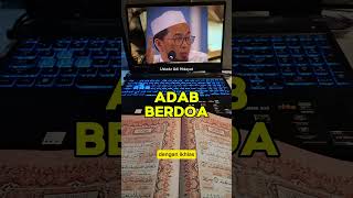 Ustadz Adi Hidayat: Adab Berdoa