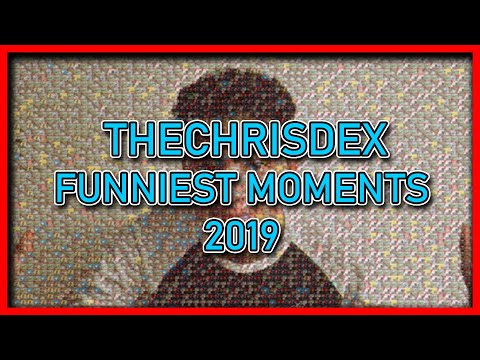 Funniest Moments 2019 - TheChrisDex