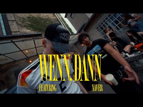 BESLIK & XAVER - WENN DANN [prod. RAW FLAVOUR]