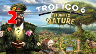 Growing Big Tree - Hard Difficulty - Tropico 6 (DLC Return to Nature)