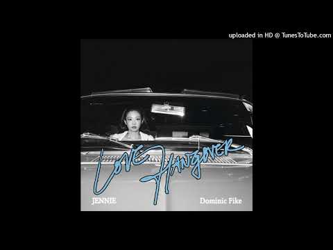 JENNIE & Dominic Fike - Love Hangover (lyrics in description)