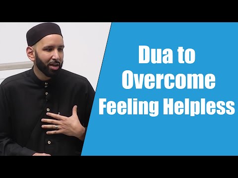 Dua to Overcome Feeling Helpless || Dr. Omar Suleiman