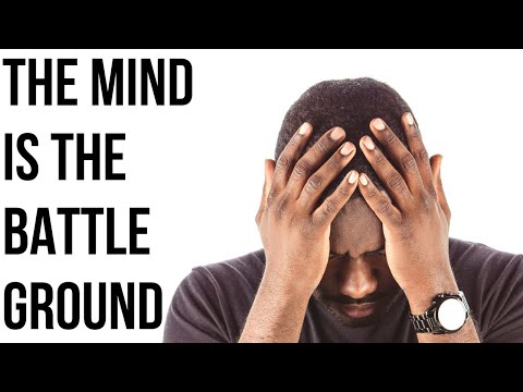 THE MIND IS THE BATTLEGROUND | Satan Is After Your Mind - Inspirational & Motivational Video