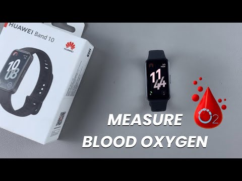 How To Measure Blood Oxygen On Huawei Band 10