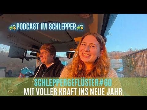 Schleppergeflüster#60 Viel zu tun im neuen Jahr! Landwirtschaft Podcast