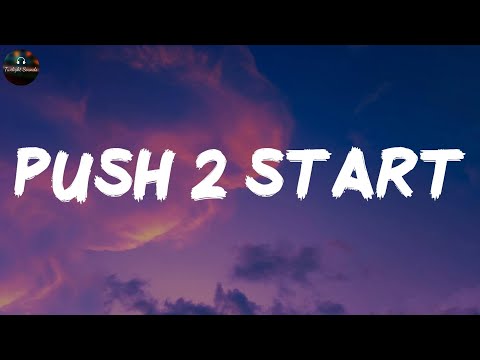 PUSH 2 START - Tyla (Lyrics)