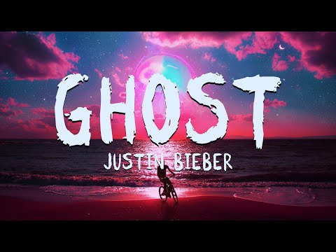 Ghost - Justin Bieber (Lyrics Video)