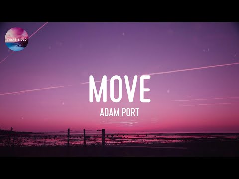 Adam Port - Move (Lyrics)