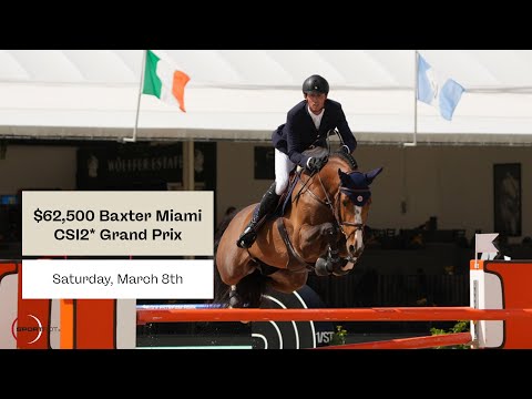 Watch the $62,500 Baxter Miami CSI2* Grand Prix