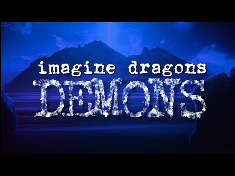 Demons | Imagine Dragons | Lyrics