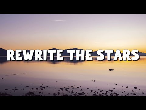 Rewrite The Stars - James Arthur (Lyrics) || jaymes Young, Ed Sheeran... (MixLyrics)