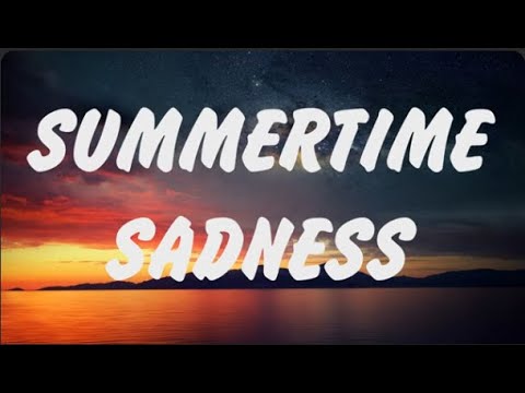 Lana Del Rey - Summertime Sadness (Lyrics), ROSÉ & Bruno Mars, Sia, Wiz Khalifa