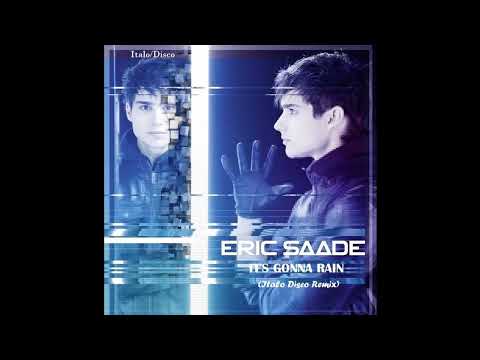 Eric Saade / It's Gonna Rain (Italo Disco)