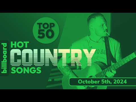 Billboard Hot Country Songs Top 50 (October 5th, 2024)