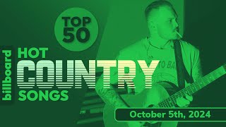 Billboard Hot Country Songs Top 50 (October 5th, 2024)