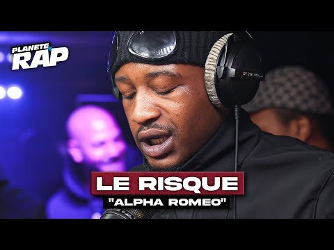 [EXCLU] Le Risque - Alpha Romeo #PlanèteRap