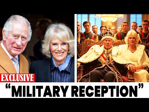 King Charles & Queen Camilla’s SECRET Military Reception To Plan To Take Over