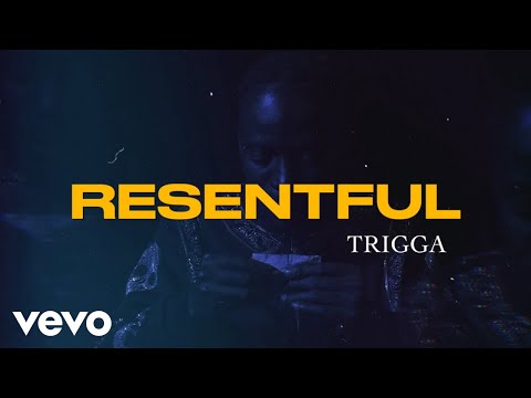 Trigga - Resentful