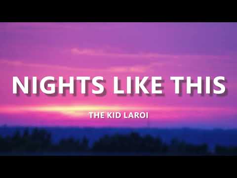 The Kid LAROI - NIGHTS LIKE THIS (Lyrics)