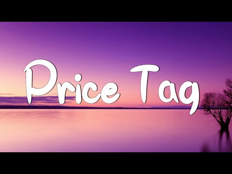 Price Tag - Jessie J (Lyrics) || Taylor Swift, Meghan Trainor... (Mix Lyrics)