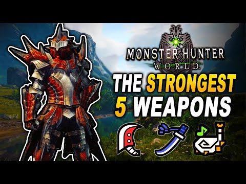 UPDATED The 5 Best Weapons To Use in Monster Hunter World