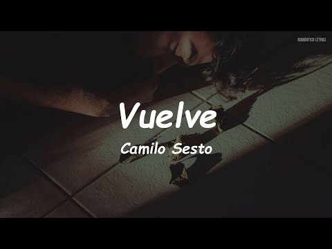 Camilo Sesto - Vuelve (LETRA)