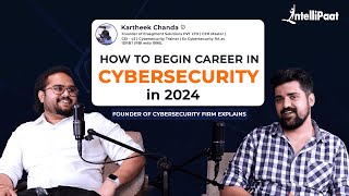 How to Become Cyber Security Expert in 2024 | Cybersecurity Roadmap | Intellipaat