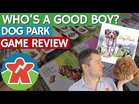 Dog Park - Board Game Review - Who's A Good Boy?