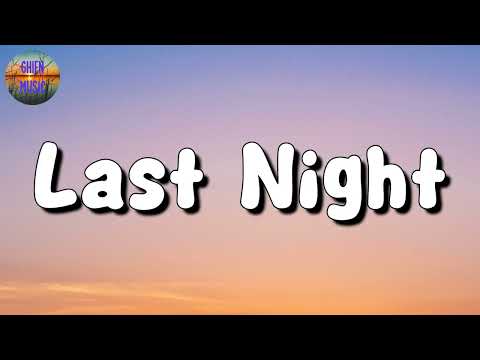 🎵 Morgan Wallen - Last Night || Sia, Adele, Alan Walker (Mix Lyrics)