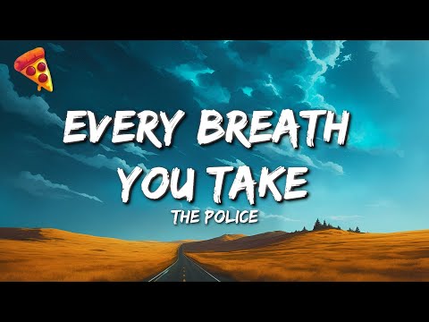 The Police - Every Breath You Take (Lyrics)