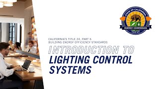 2022 Title 24: Introduction to Lighting Control Systems