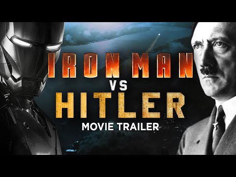 Iron Man VS Hitler | Movie Trailer