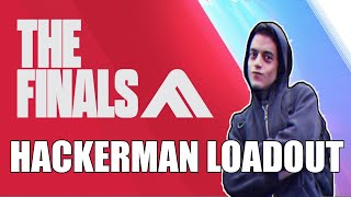 How to be a Hackerman in the Finals (Contestant Loadouts Episode 13)