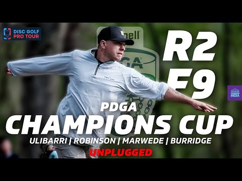 2024 PDGA Champions Cup | R2F9 | Ulibarri, Robinson, Marwede, Burridge | UNPLUGGED