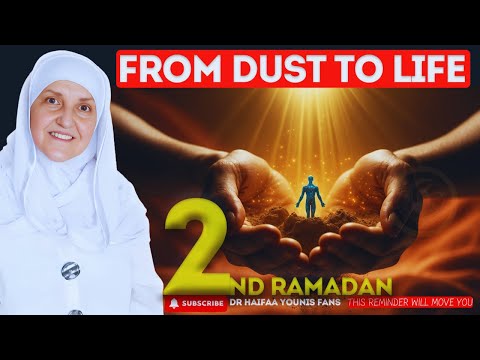 From Dust to Life: The Quran Has the Answer! Ep. 02 | Ramadan Series with Dr. Haifaa Younis