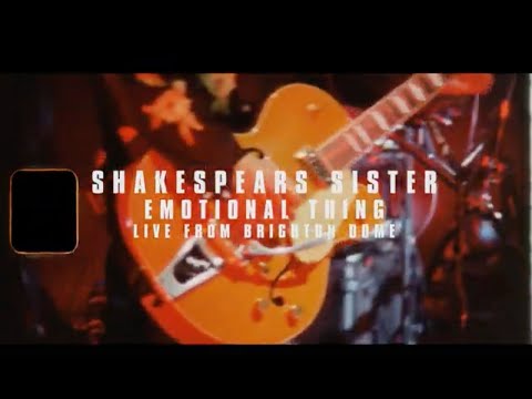 Shakespears Sister - Emotional Thing (Live at Brighton Dome 2019)