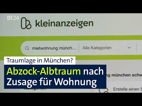 Abzocke statt Wohnungs-Glück: Münchner Polizei warnt vor Betrug | Abendschau | BR24