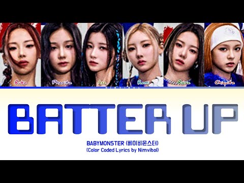 BABYMONSTER (베이비몬스터) - 'BATTER UP' Lyrics (Color Coded Lyrics)