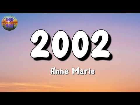 🎵 Anne Marie – 2002 || Tyler, Metro Boomin, CHRISTINA PERRI  (Mix Lyrics)