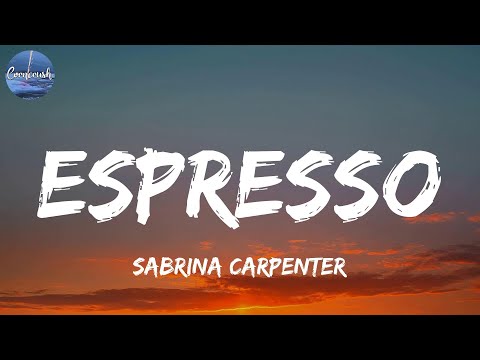 Sabrina Carpenter - Espresso (Lyrics)