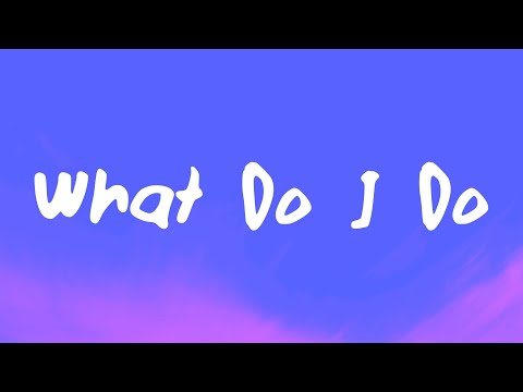 SZA - What Do I Do